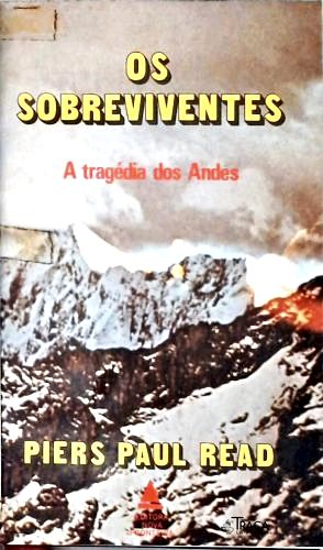 Os Sobreviventes - A Tragédia dos Andes