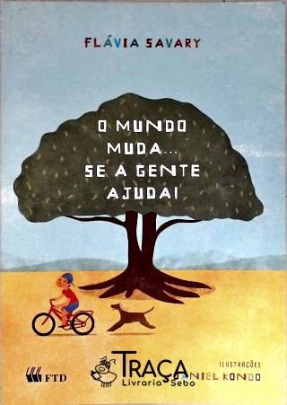 O Mundo Muda... Se a Gente Ajuda!