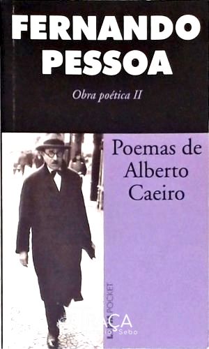 Poemas de Alberto Caeiro - Obra Poética 2