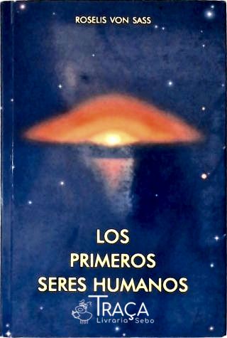 Los Primeros Seres Humanos