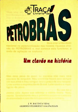 Petrobrás: Um Clarão Na História