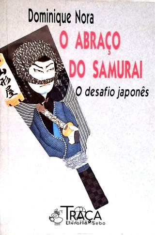 O Abraço do Samurai