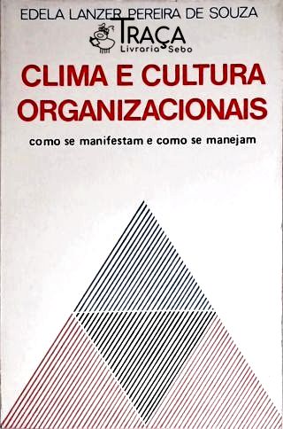 Clima e Cultura Organizacionais