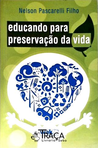 Educando Para Preservação da Vida