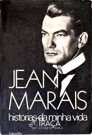 Jean Marais: Histórias Da Minha Vida
