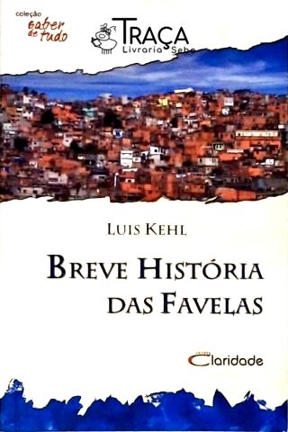 Breve História das Favelas