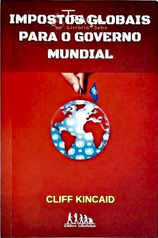 Impostos Globais para o Governo Mundial