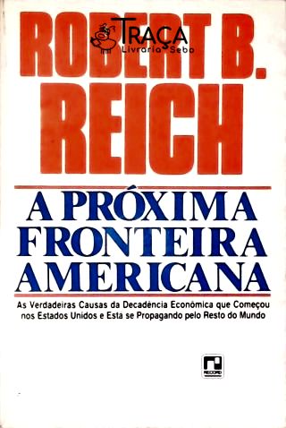 A Próxima Fronteira Americana