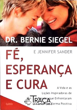 Fé Esperança e Cura