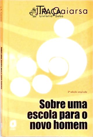 Sobre Uma Escola para o Novo Homem