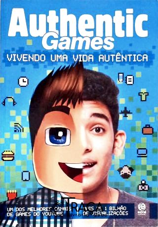 Authentic Games - Vivendo Uma Vida Autêntica