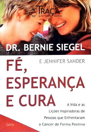 Fé Esperança e Cura