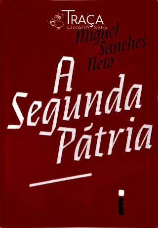 A Segunda Pátria