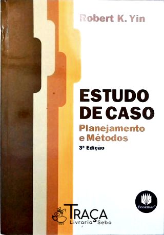 Estudo De Caso - Planejamento E Métodos