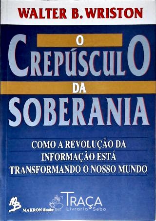 O Crepúsculo Da Soberania
