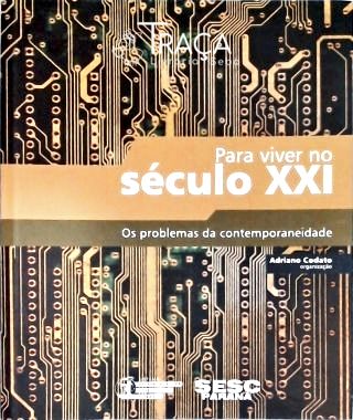 Para Viver No Século Xxi