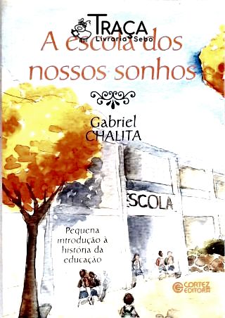 A Escola dos Nossos Sonhos