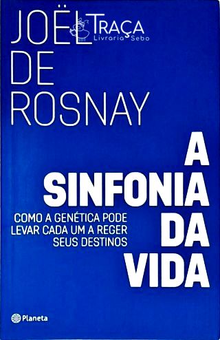 A Sinfonia da Vida