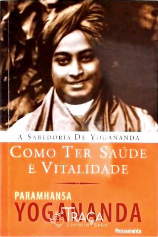 Como Ter Saúde e Vitalidade