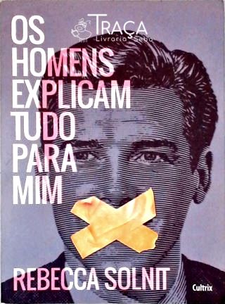 Os homens explicam tudo para mim