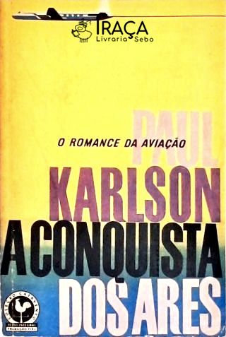 A Conquista Dos Ares