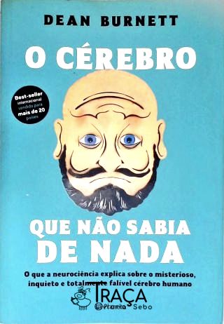 O Cérebro Que Não Sabia de Nada