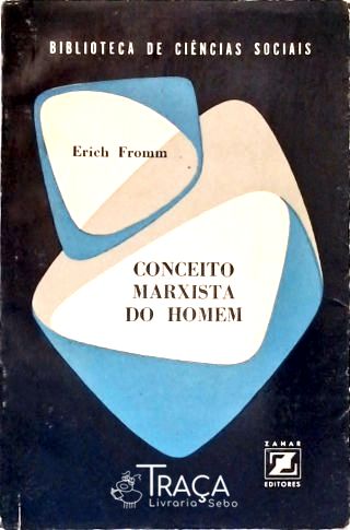 Conceito Marxista do Homem