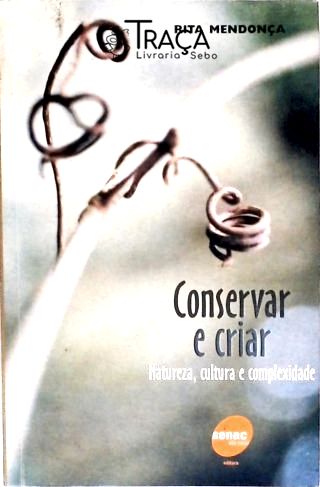 Conservar e Criar