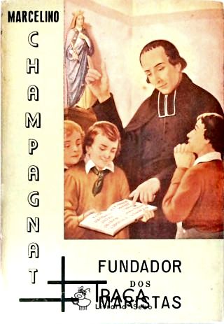 O Bem-aventurado Marcelino Champagnat