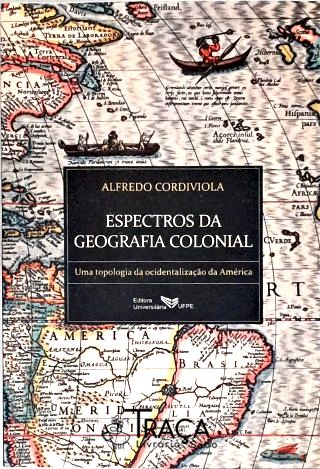 Espectros da Geografia Colonial