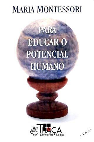 Para Educar o Potencial Humano