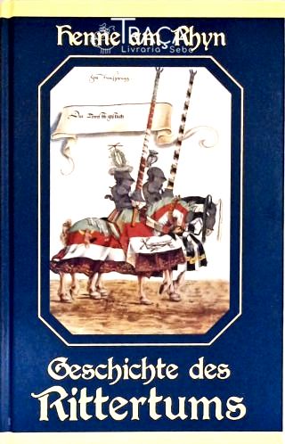 Geschichte Des Rittertums (historia da Cavalaria)