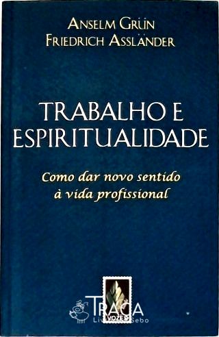 Trabalho e Espiritualidade