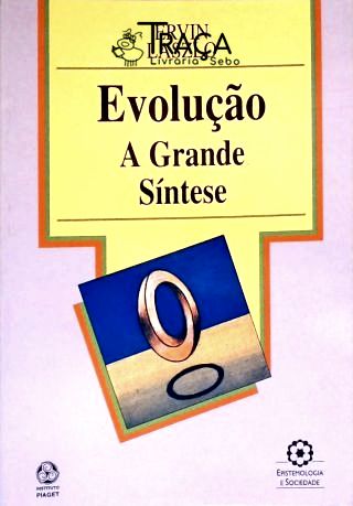 Evolução: A Grande Síntese