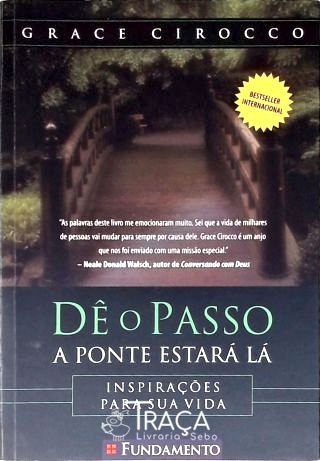 Dê o Passo a Ponte Estará Lá