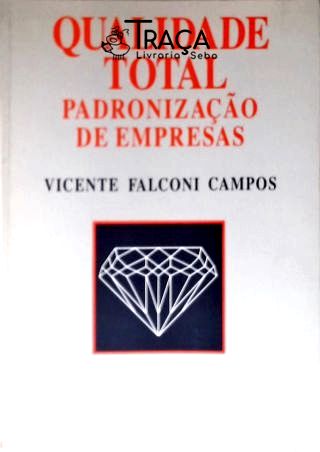 Qualidade Total: Padronização de Empresas