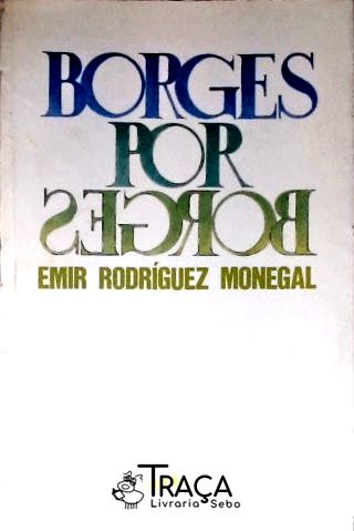 Borges por Borges