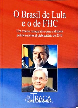 O Brasil de Lula e o de Fhc