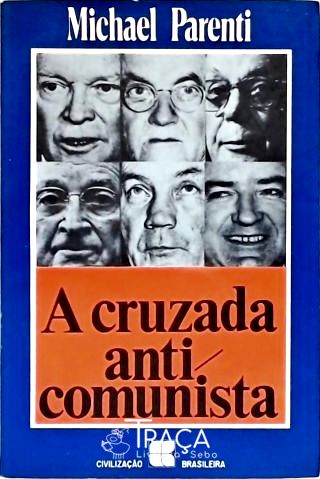 A Cruzada Anti-comunista
