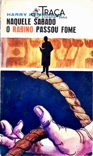 Naquele Sábado o Rabino Passou Fome