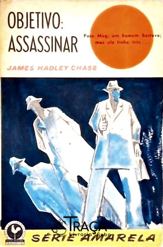 Objetivo: Assassinar