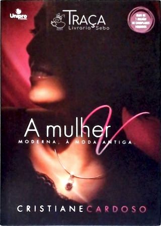 A Mulher Moderna, À Moda Antiga