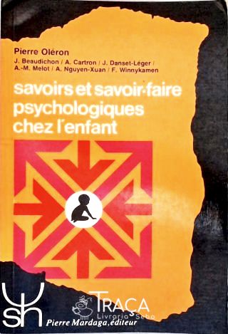 Savoirs et Savoir-faire Psychologics chez L Enfant