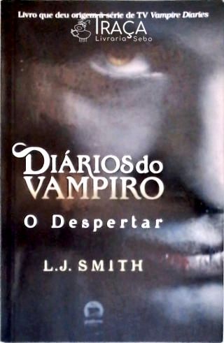 Diários do Vampiro: o Despertar