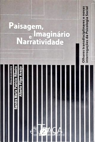 Paisagem, Imaginário e Narratividade