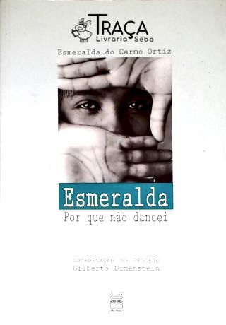 Esmeralda: por Que Não Dancei