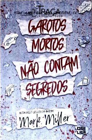 Garotos Mortos Não Descobrem Segredos