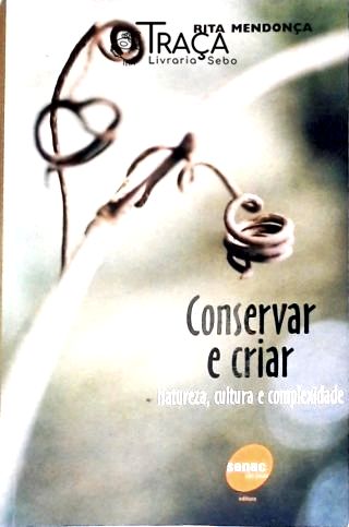 Conservar e Criar