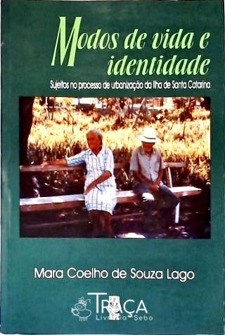 Modos de Vida e Identidade