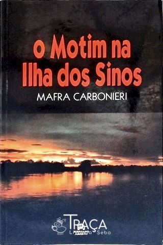 O Motim Na Ilha dos Sinos (autografado)
